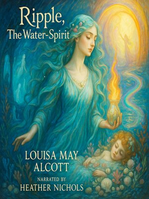 cover image of Ripple, the Water-Spirit